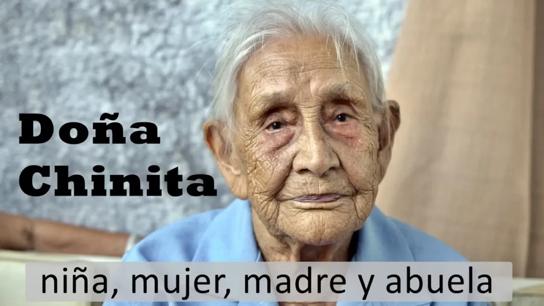 DOÑA CHINITA, niña, mujer, madre y abuela