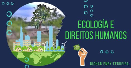 ecologia e direitos humanos